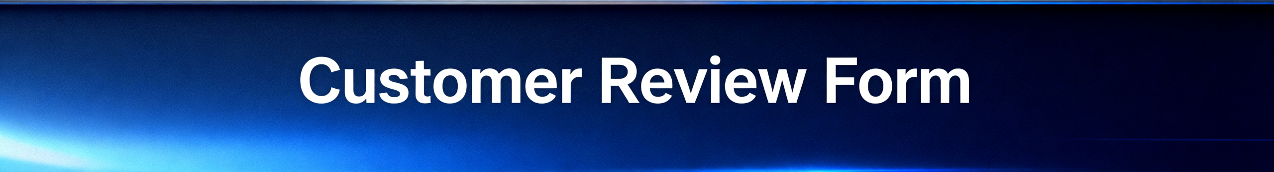 Customer Review Form Heading Image
